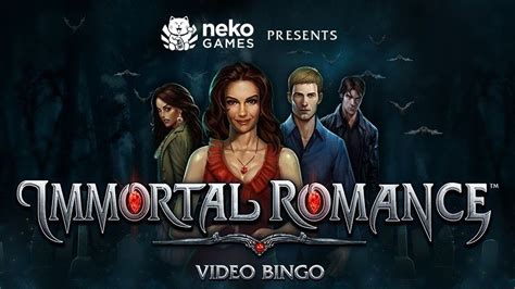 Immortal Romance Video Bingo Novibet